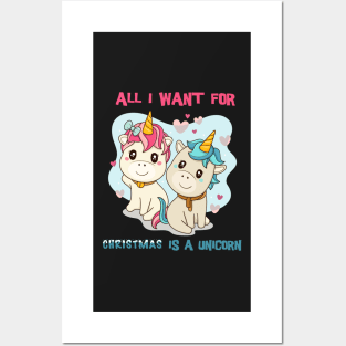 All I want for christmas is a unicorn Posters and Art